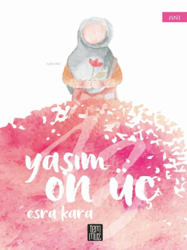 Yaşım On Üç - Kitapiks.com