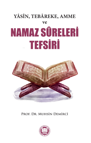 Yasin, Tebareke, Amme ve Namaz Sureleri Tefsiri - Kitapiks.com