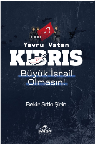 Yavru Vatan Kıbrıs Büyük İsrail Olmasın - Kitapiks.com