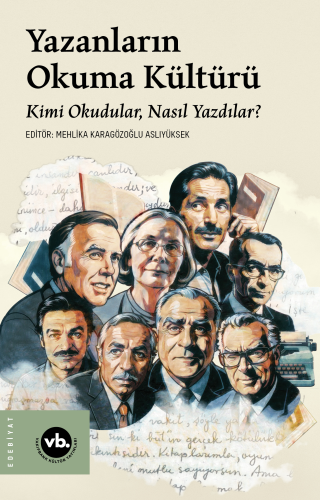 Yazanların Okuma Kültürü ;Kimi Okudular, Nasıl Yazdılar ? - Kitapiks.c