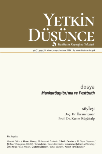 Yetkin Düşünce Sayı: 26;Mankurtlaş/tır/ma ve Posttruth - Kitapiks.com