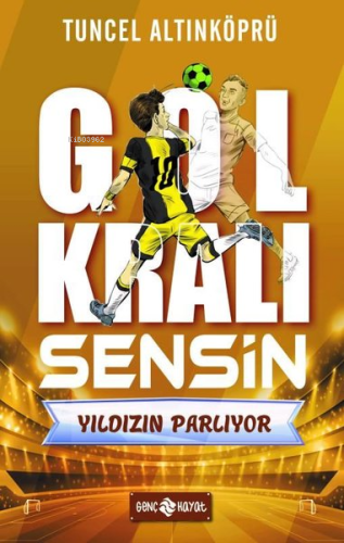 Yıldızın Parlıyor - Gol Kralı Sensin - Kitapiks.com