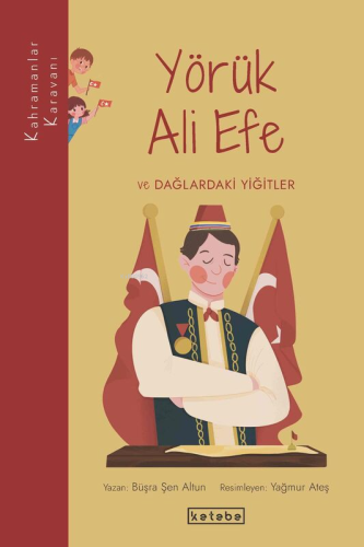 Yörük Ali Efe ve Dağlardaki Yiğitler - Kitapiks.com