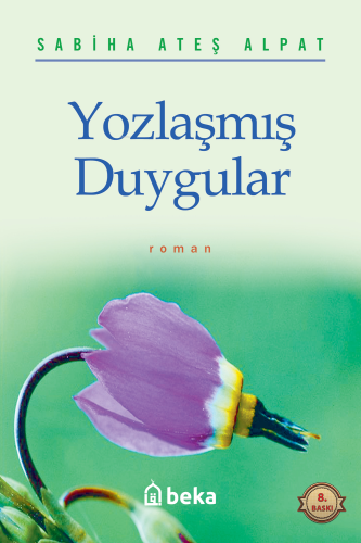 Yozlaşmış Duygular - Kitapiks.com