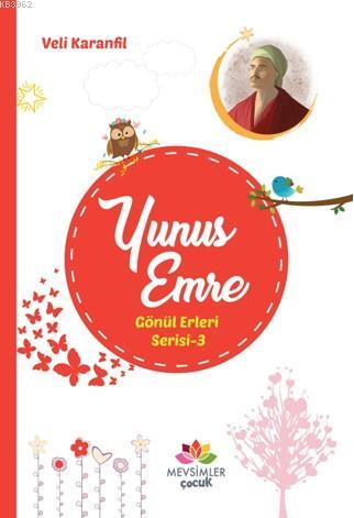 Yunus Emre Gönül Erleri Serisi 3 - Kitapiks.com