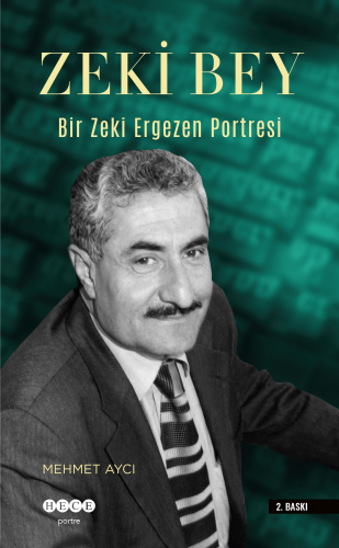 Zeki Bey;Bir Zeki Ergezen Portresi - Kitapiks.com