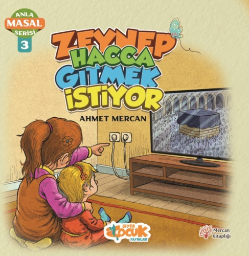 Zeynep Hacca Gitmek İstiyor - Anla Masal Serisi 3 - Kitapiks.com