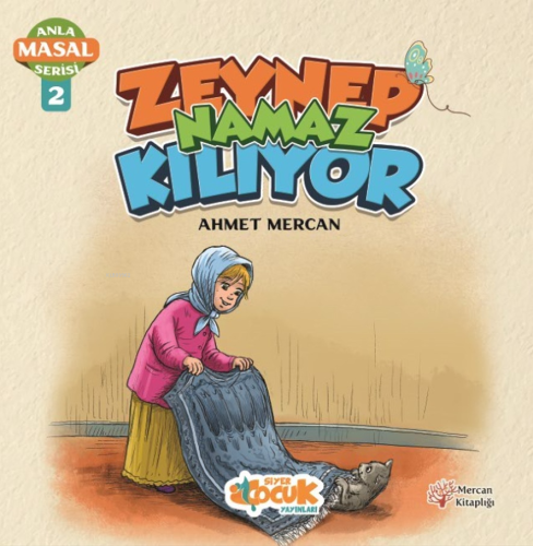 Zeynep Namaz Kılıyor - Anla Masal Serisi 2 - Kitapiks.com