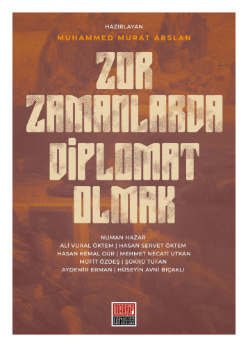 Zor Zamanlarda Diplomat Olmak - Kitapiks.com