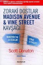 Zoraki Dostlar; Madıson Avenue & Vıne Street Kavşağı - Kitapiks.com