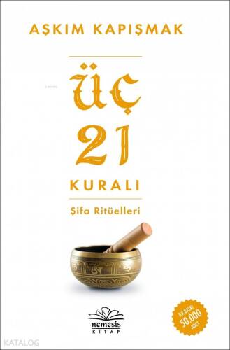 Üç 21 Kuralı Şifa Ritüelleri - 1