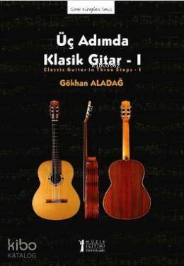 Üç Adımda Klasik Gitar - I - 1