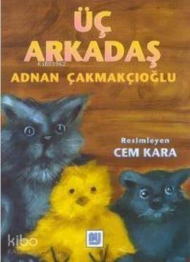 Üç Arkadaş - 1