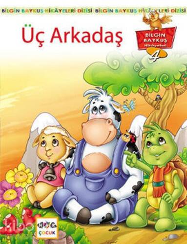 Üç Arkadaş; Bilgin Baykuş Hikayeleri Dizisi 4. Kitap - 1