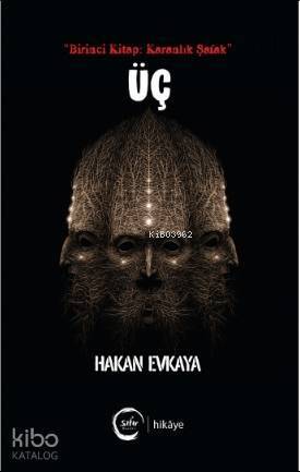 Üç (Birinci Kitap: Karanlık Şafak) - 1