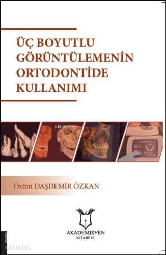 Üç Boyutlu Görüntülemenin Ortodontide Kullanımı - 1