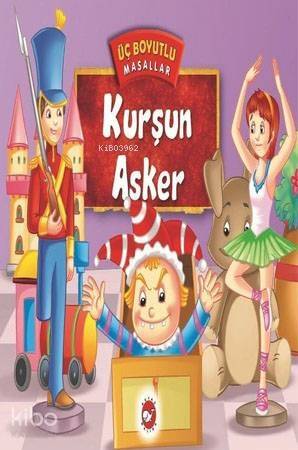 Üç Boyutlu Masallar-Kurşun Asker - 1