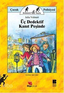 Üç Dedektif Kanıt Peşinde - 1