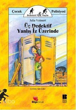 Üç Dedektif Yanlış İz Üzerinde - 1