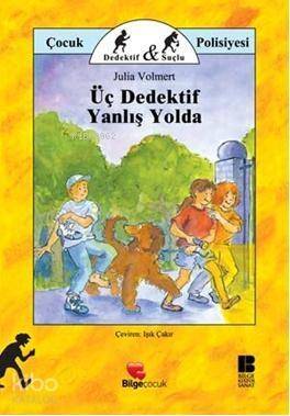 Üç Dedektif Yanlış Yolda - 1