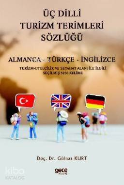 Üç Dilli Turizm Terimleri Sözlüğü; Almanca - Türkçe - İngilizce - 1