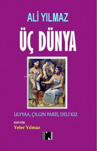 Üç Dünya - Ulyaa Çılgın Paris Deli Kız - 1