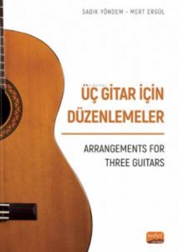 Üç Gitar İçin DÜzenlemeler ;Arrangements For Three Guitars - 1