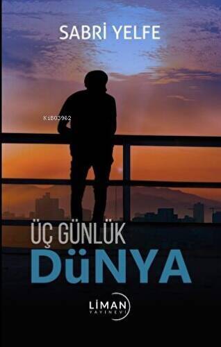 Üç Günlük Dünya - 1