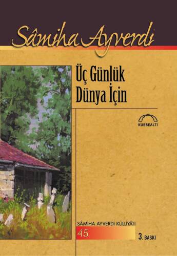 Üç Günlük Dünya İçin - 1