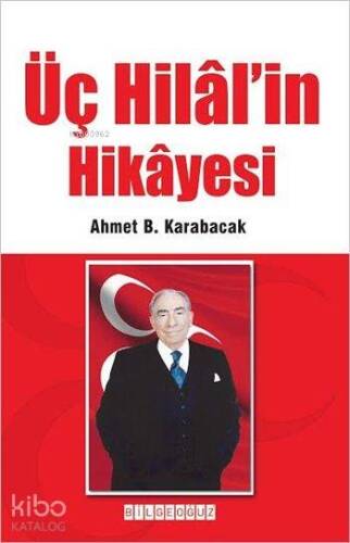 Üç Hilal'in Hikayesi - 1