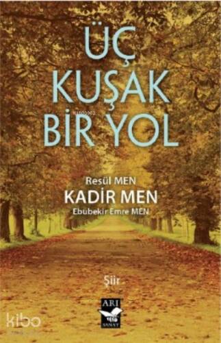 Üç Kuşak Bir Yol - 1