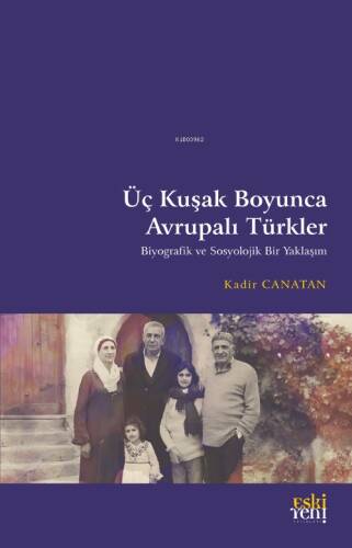 Üç Kuşak Boyunca Avrupalı Türkler - 1