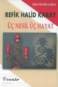 Üç Nesil Üç Hayat; (gençler İçin) - 1