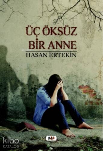 Üç Öksüz Bir Anne - 1