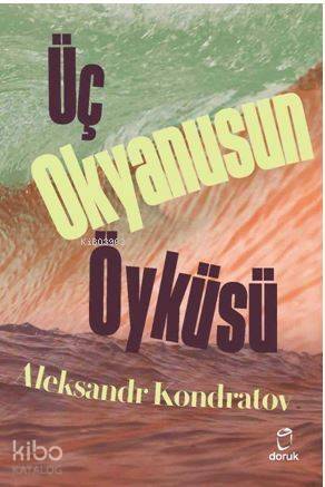 Üç Okyanusun Öyküsü - 1