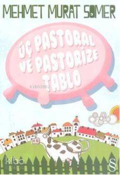 Üç Pastoral ve Pastorize Tablo - 1