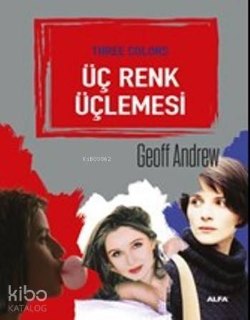 Üç Renk Üçlemesi - 1