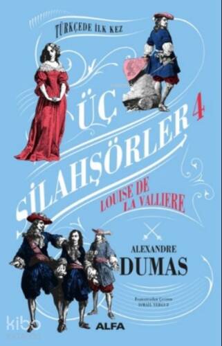 Üç Silahşörler 4;Louise La Valliere - 1