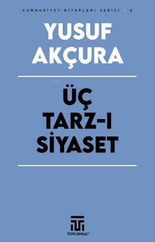 Üç Tarz - ı Siyaset - 1