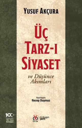 Üç Tarz-ı Siyaset ve Düşünce Akımları - 1