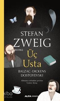 Üç Usta; Balzac-Dickens-Dostoyevski - 1