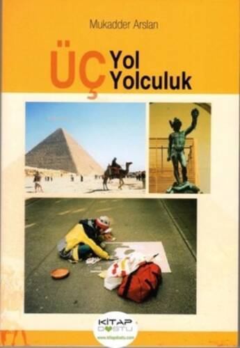 Üç Yol Üç Yolculuk - 1