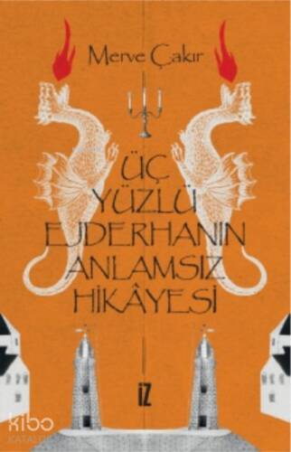 Üç Yüzlü Ejderhanın Anlamsız Hikayesi - 1