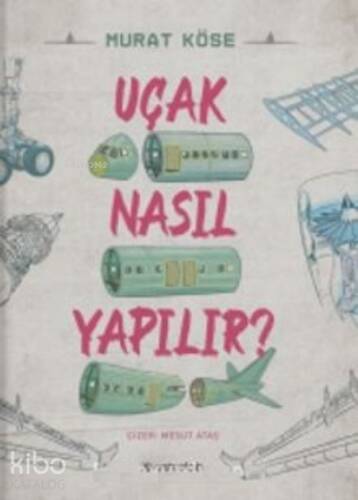 Uçak Nasıl Yapılır? - 1