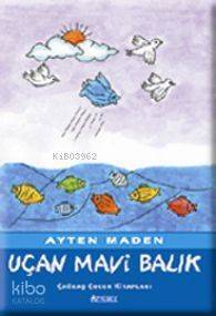 Uçan Mavi Balık - 1