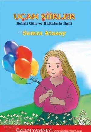 Uçan Şiirler; Belirli Gün ve Haftalarla İlgili - 1