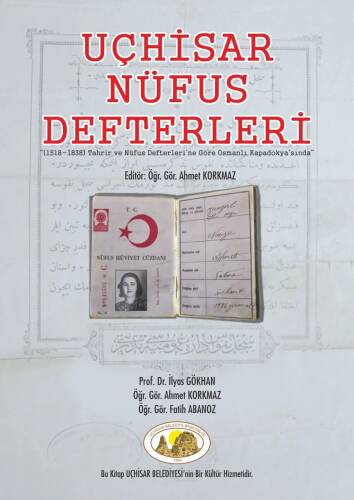 Uçhisar Nüfus Defterleri 1518-1838 Tahrir Ve Nüfus Defterlerine Göre Osmanlı Kapadokyasında - 1