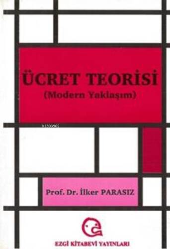 Ücret Teorisi Modern Yaklaşım - 1