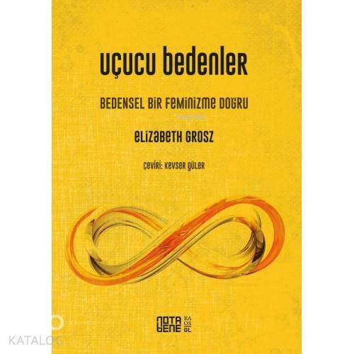 Uçucu Bedenler; Bedensel Bir Feminizme Doğru - 1