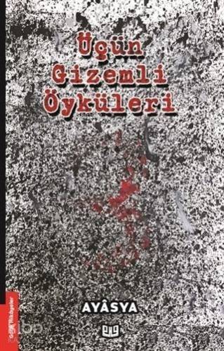 Üçün Gizemli Öyküleri - 1